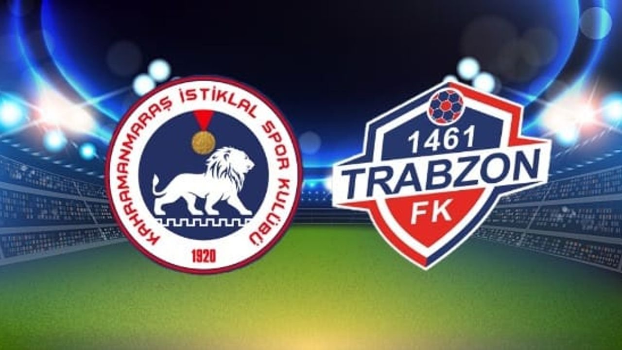 Kahramanmaraş İstiklalspor-1461 Trabzon FK Maçı CANLI İZLE